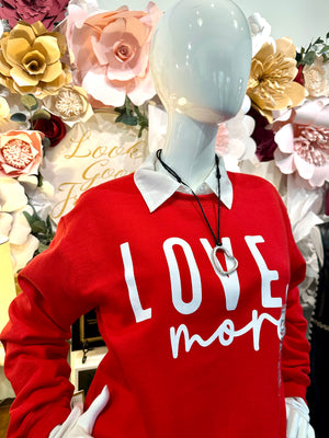 Red Sweatshirt "Love More"